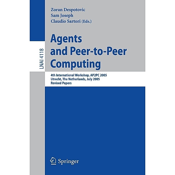 Agents and Peer-to-Peer Computing / Lecture Notes in Computer Science Bd.4118