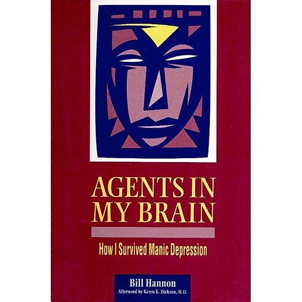 Agents In My Brain, Bill Hannon