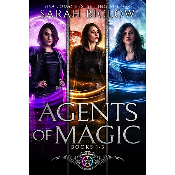 Agents of Magic The Complete Series (Seasons of Magic Universe Boxed Sets and Bundles, #2) / Seasons of Magic Universe Boxed Sets and Bundles, Sarah Biglow