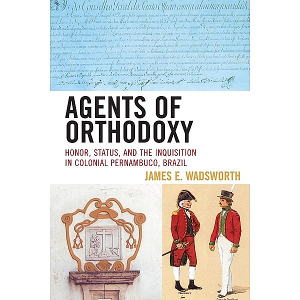 Agents of Orthodoxy, James E. Wadsworth