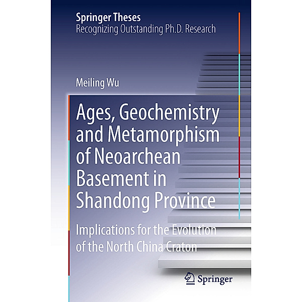 Ages, Geochemistry and Metamorphism of Neoarchean Basement in Shandong Province, Meiling Wu