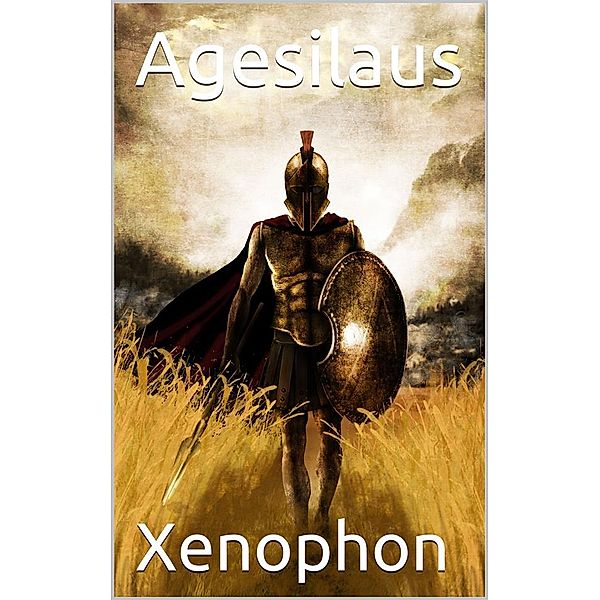 Agesilaus, Xenophon