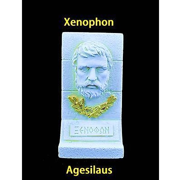 Agesilaus / Spartacus Books, Xenophon