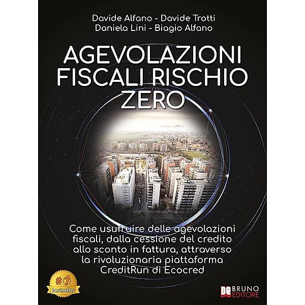 Agevolazioni Fiscali Rischio Zero, Davide Alfano, Davide Trotti, Daniela Lini, Biagio Alfano