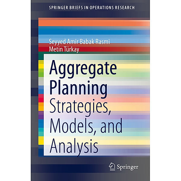 Aggregate Planning, Seyyed Amir Babak Rasmi, Metin Türkay