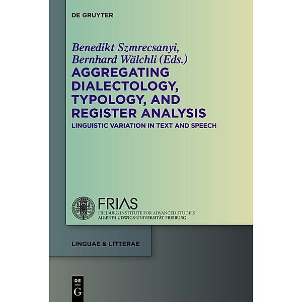 Aggregating Dialectology, Typology, and Register Analysis