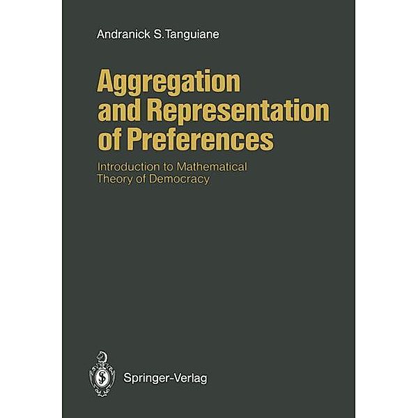 Aggregation and Representation of Preferences, Andranick S. Tanguiane