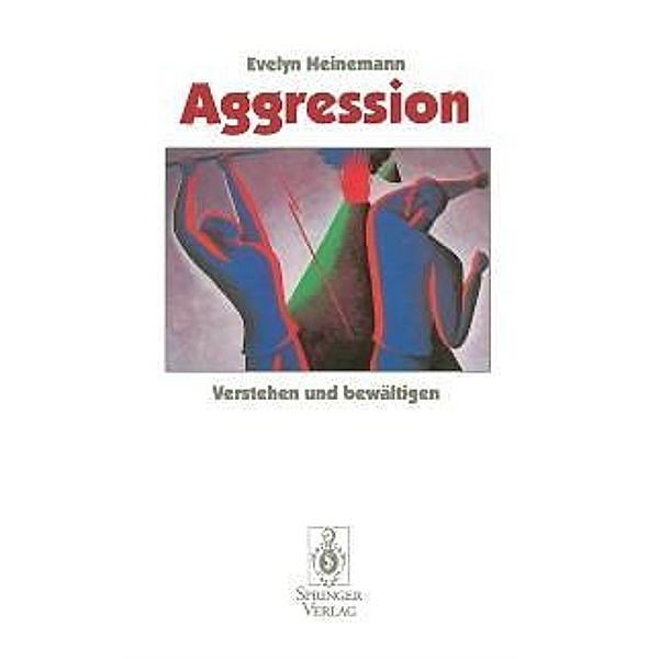 Aggression, Evelyn Heinemann
