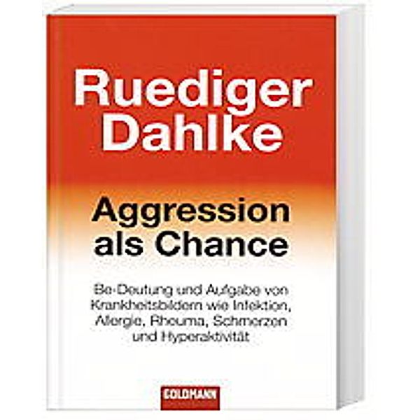 Aggression als Chance, Ruediger Dahlke