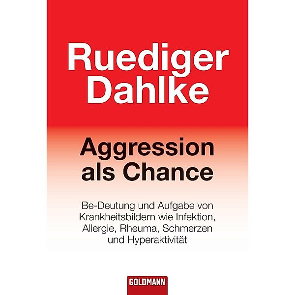 Aggression als Chance, Ruediger Dahlke