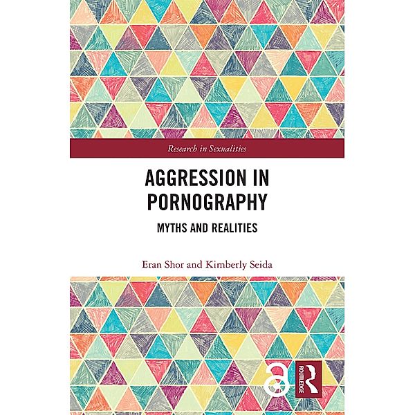 Aggression in Pornography, Eran Shor, Kimberly Seida