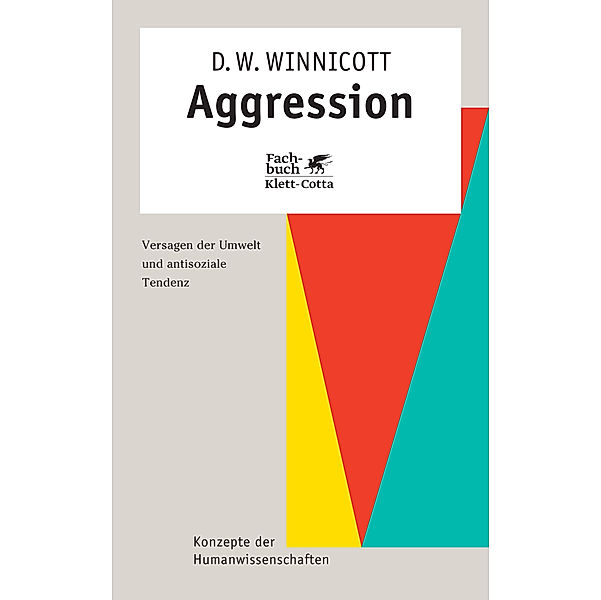 Aggression (Konzepte der Humanwissenschaften), Donald W. Winnicott