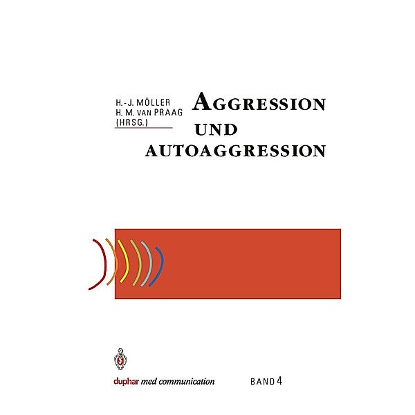 Aggression und Autoaggression / duphar med communication