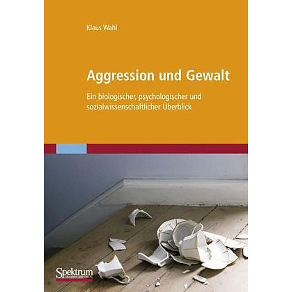 Aggression und Gewalt, Klaus Wahl