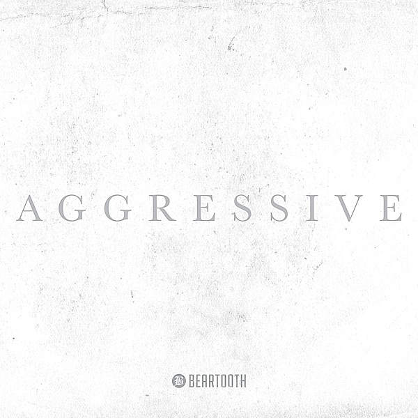 Aggressive (Deluxe Edition), Beartooth