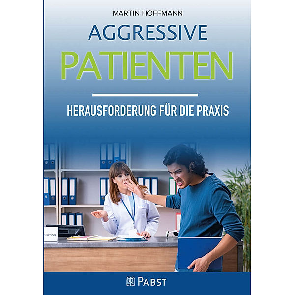 Aggressive Patienten, Hoffmann Martin