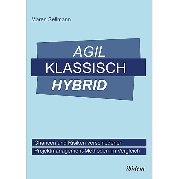 Agil, klassisch, hybrid, Maren Sellmann