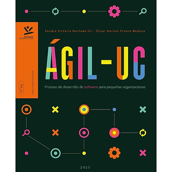 Ágil-UC / LIBROS DE INVESTIGACIÓN, Sandra Victoría Hurtado Gil, Óscar Hernán Franco Bedoya