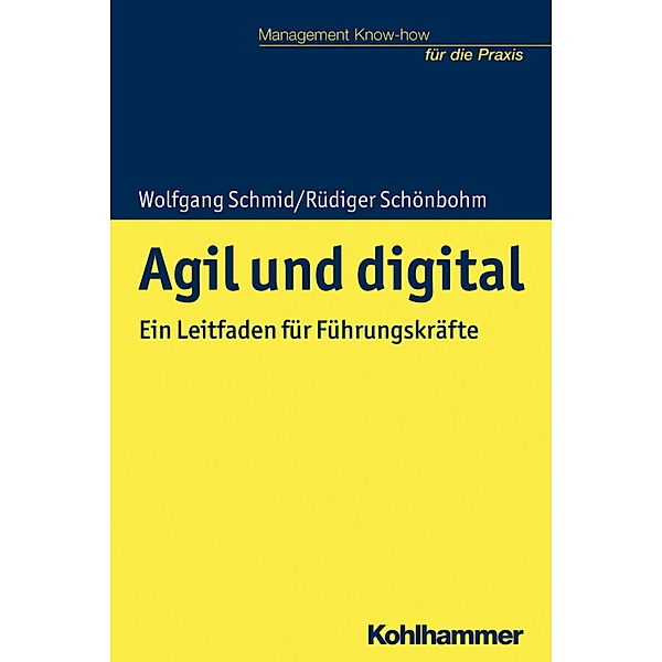 Agil und digital, Wolfgang Schmid, Rüdiger Schönbohm