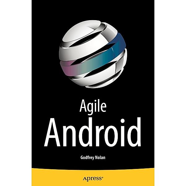 Agile Android, Godfrey Nolan
