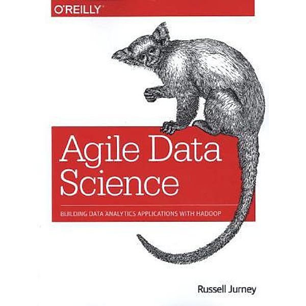 Agile Data Science, Russell Jurney