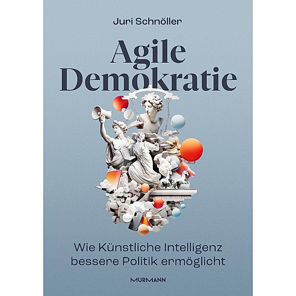Agile Demokratie, Juri Schnöller
