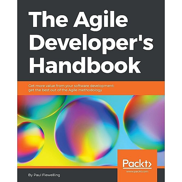 Agile Developer's Handbook, Paul Flewelling