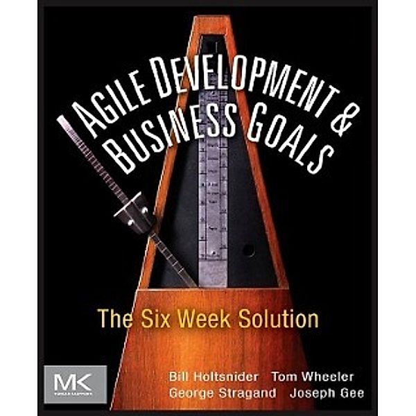 Agile Development and Business Goals, Bill Holtsnider