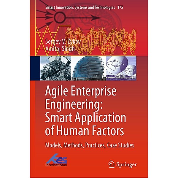 Agile Enterprise Engineering: Smart Application of Human Factors, Sergey V. Zykov, Amitoj Singh