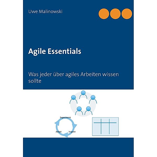 Agile Essentials, Uwe Malinowski