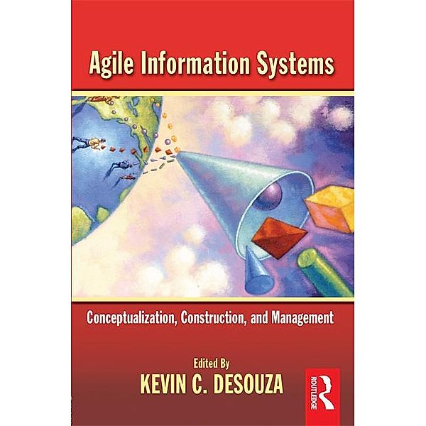 Agile Information Systems, Kevin Desouza