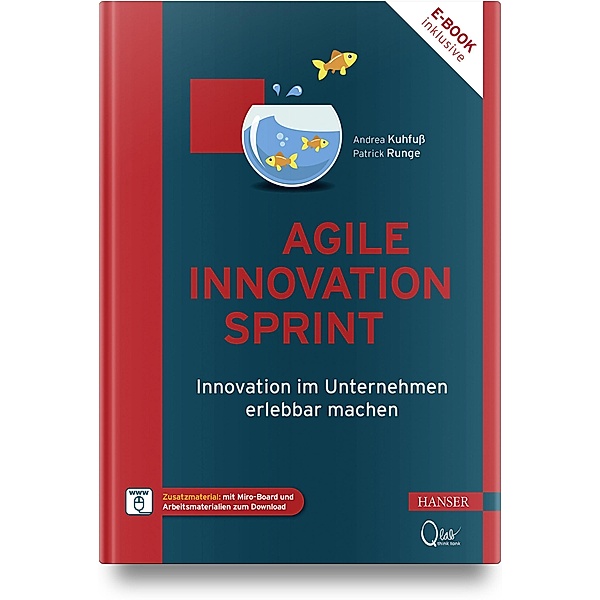 Agile Innovation Sprint, m. 1 Buch, m. 1 E-Book, Andrea Kuhfuss, Patrick Runge
