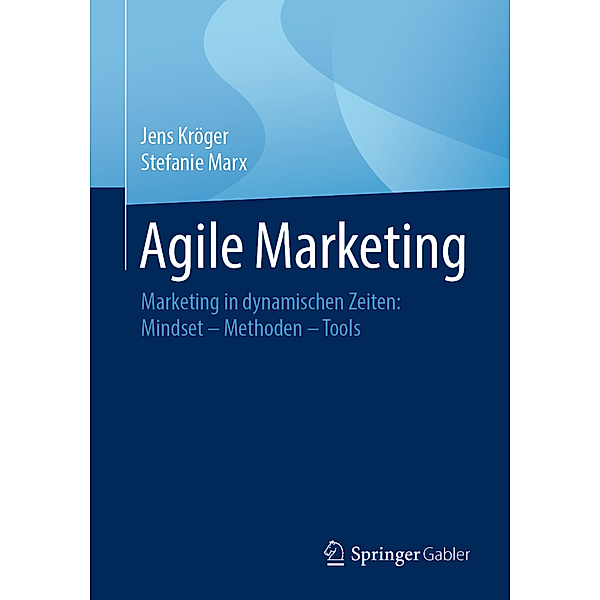 Agile Marketing, Jens Kröger, Stefanie Marx