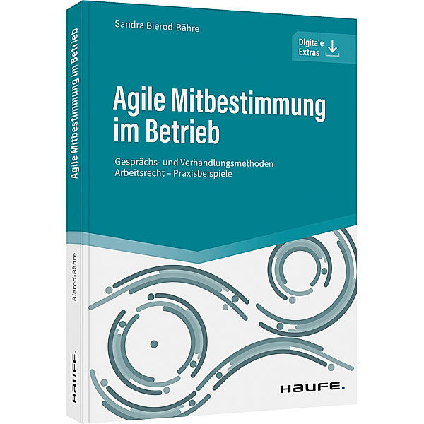 Agile Mitbestimmung im Betrieb - inkl. Arbeitshilfen online, Sandra Bierod-Bähre