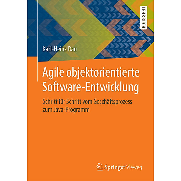 Agile objektorientierte Software-Entwicklung, Karl-Heinz Rau