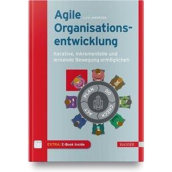 Agile Organisationsentwicklung, m. 1 Buch, m. 1 E-Book, Judith Andresen