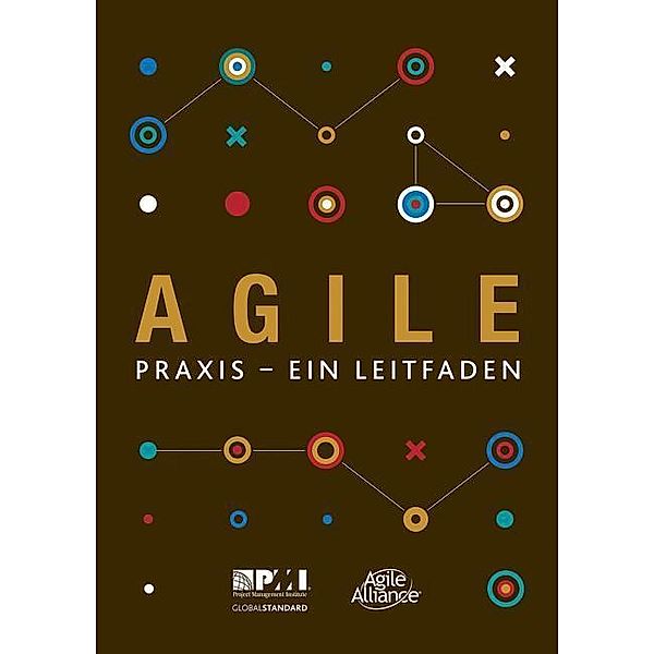 Agile: Praxis - Ein Leitfaden