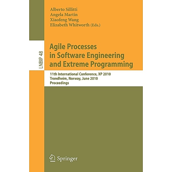 Agile Processes in Software Engineering and Extreme Programming / Lecture Notes in Business Information Processing Bd.48