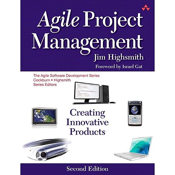 Agile Project Management, Jim Highsmith