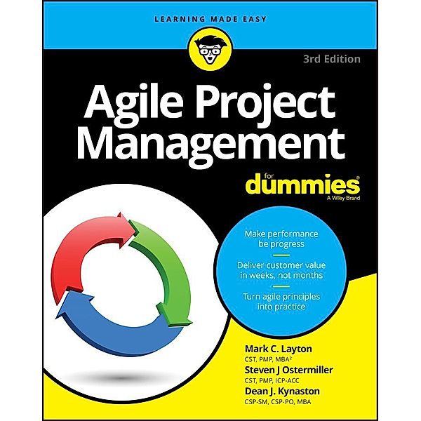 Agile Project Management For Dummies, Mark C. Layton, Steven J. Ostermiller, Dean J. Kynaston