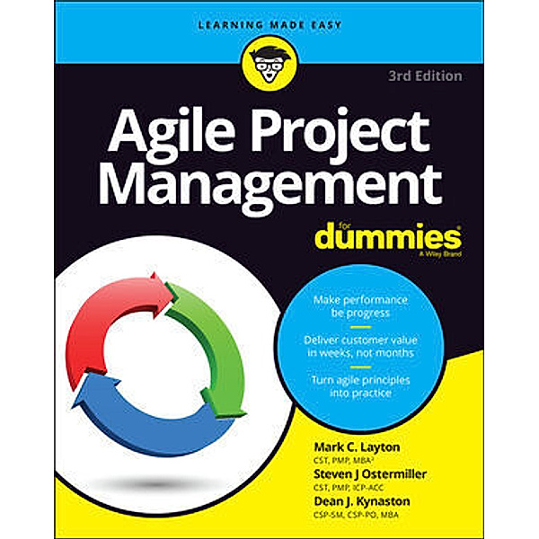 Agile Project Management For Dummies, Mark C. Layton, Steven J. Ostermiller, Dean J. Kynaston