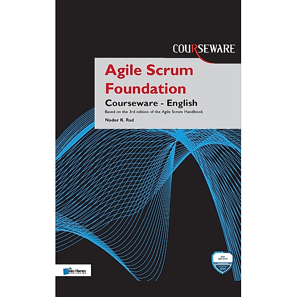 Agile Scrum Foundation Courseware - English, Nader K. Rad