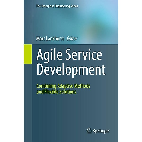 Agile Service Development / The Enterprise Engineering Series