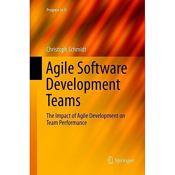 Agile Software Development Teams, Christoph Schmidt