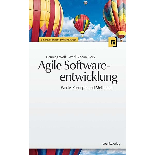 Agile Softwareentwicklung, Henning Wolf, Wolf-Gideon Bleek