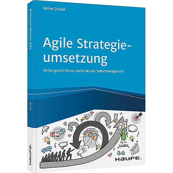 Agile Strategieumsetzung, Walter Zornek