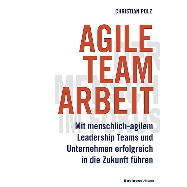 Agile Teamarbeit, Christian Polz