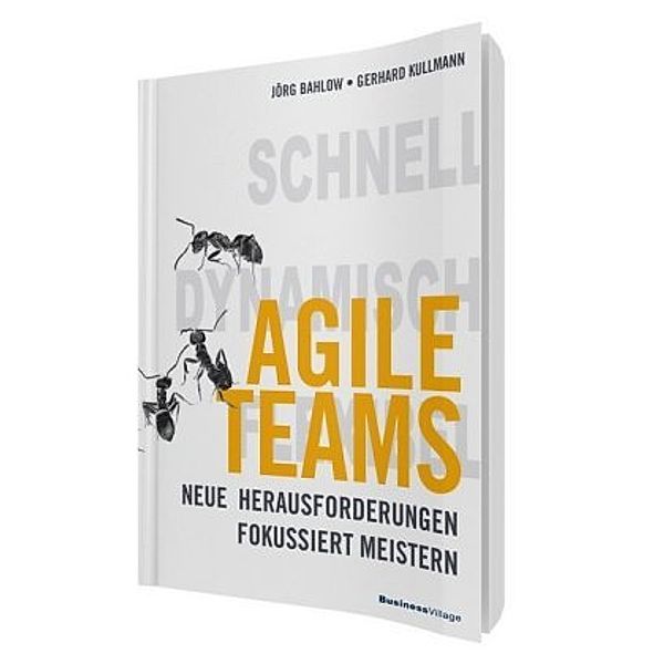 Agile Teams, Jörg Bahlow, Gerhard Kullmann