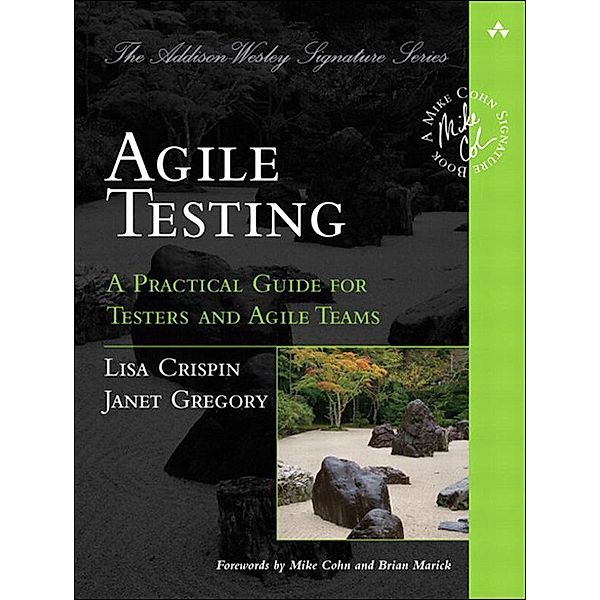 Agile Testing, Lisa Crispin, Janet Gregory