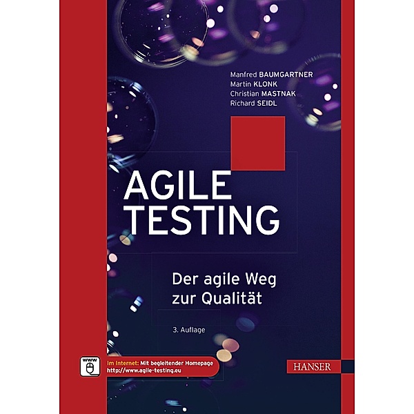 Agile Testing, Manfred Baumgartner, Martin Klonk, Christian Mastnak, Richard Seidl